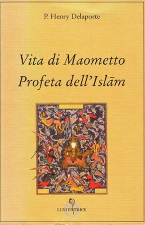 VITA DI MAOMETTO PROFETA DELL`ISLAM